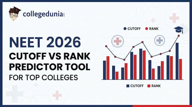 NEET 2026 Cutoff vs Rank Predictor Tool for Top Colleges