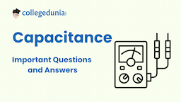 Study Notes for Capacitors: Check Quick Notes, Sample Questions