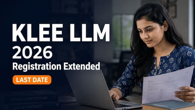 KLEE LLM 2026 Registration Deadline Extended to July 15 at cee.kerala.gov.in; Check Direct Link to Apply