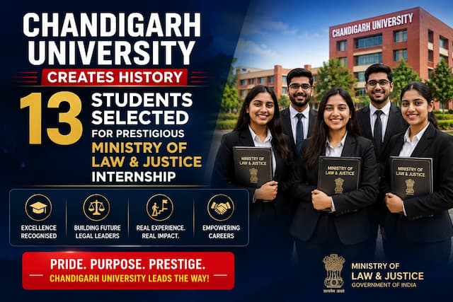Chandigarh University Creates History with 13 Students Selected for Prestigious Ministry of Law & Justice Internship
