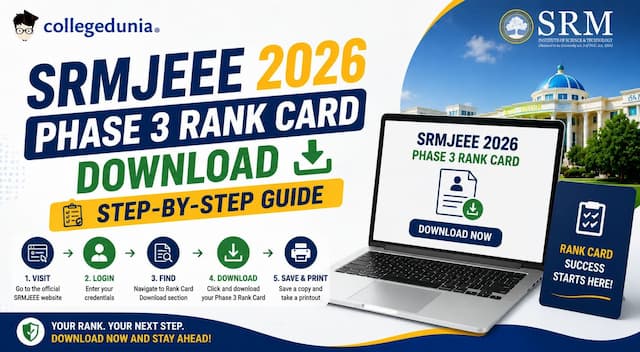 SRMJEEE 2026 Phase 3 Rank Card Download: Step-by-Step Guide