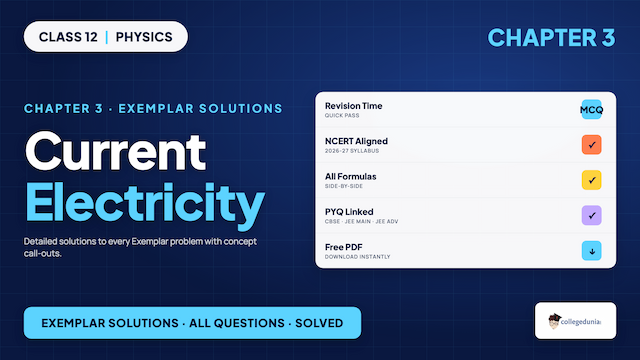 Current Electricity Exemplar Solutions Class 12 - Free PDF